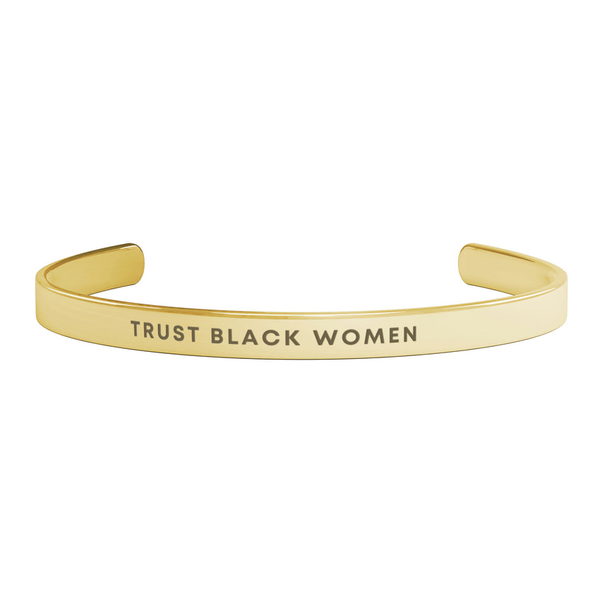 Trust Black Women - Jewelry Cuff