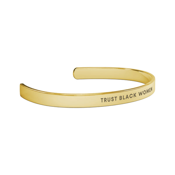 Trust Black Women - Jewelry Cuff