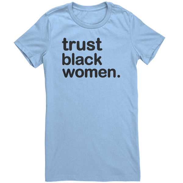 Trust Black Women - LHT Color