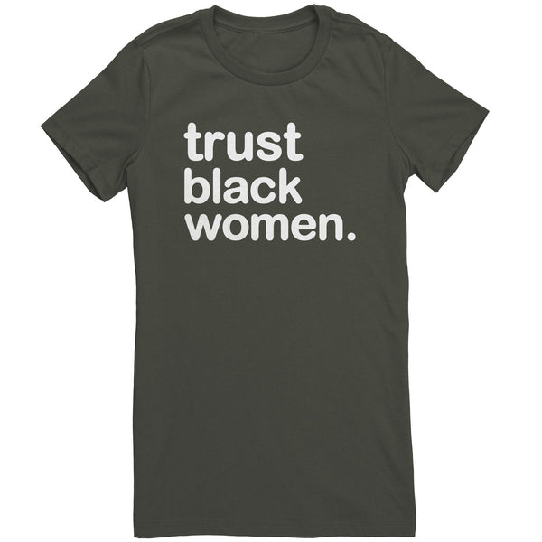 Trust Black Women - Womens Tee Bright