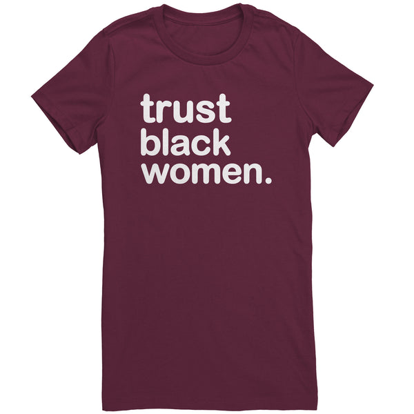 Trust Black Women - Womens Tee Bright