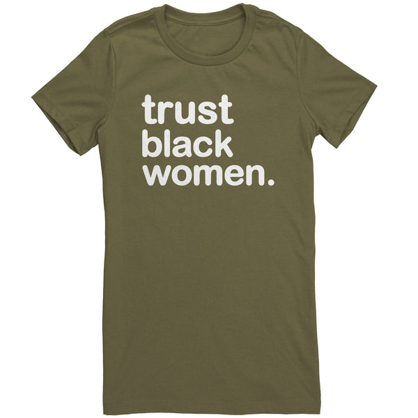 Trust Black Women - Womens Tee Bright