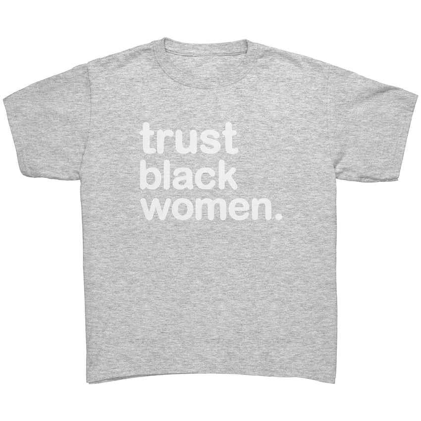 Trust Black Women - Youth Tee Bright