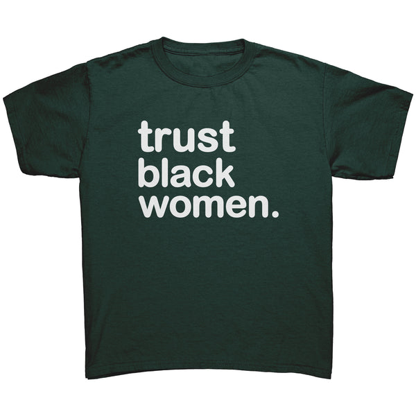 Trust Black Women - Youth Tee Bright