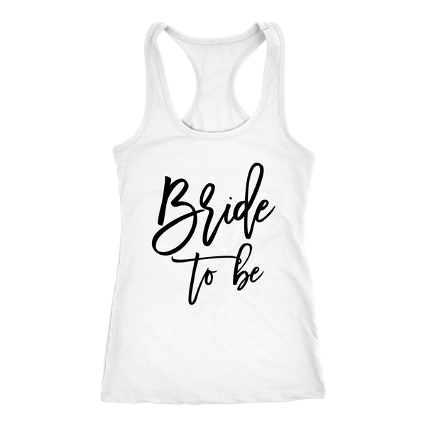 Bride to Be Racerback Tank