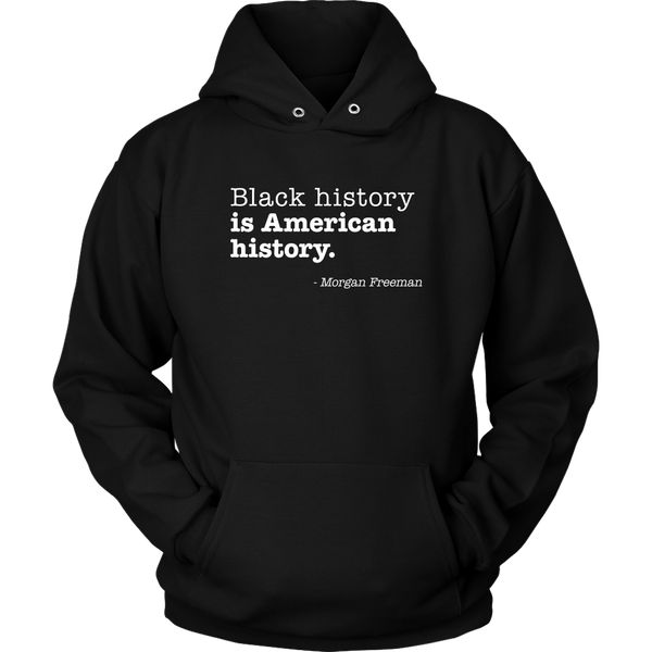Black History Is American Hoodie