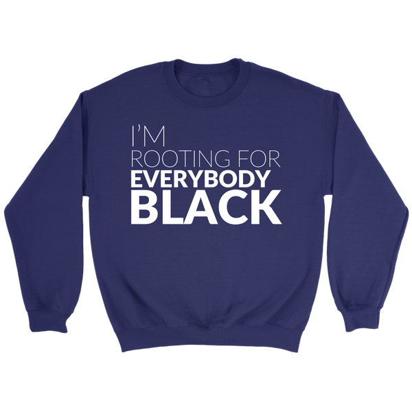 I'm Rooting For Everybody Black - Issa Rae  Crewneck Sweatshirt