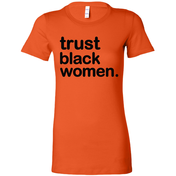 Trust Black Women - Black History Month Colorful Collection