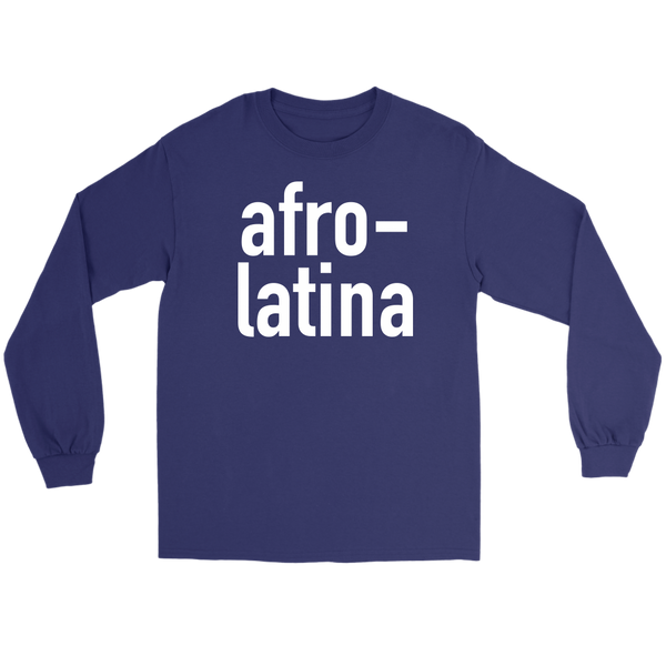 Afro Latina Long Sleeve Tshirt  Signature