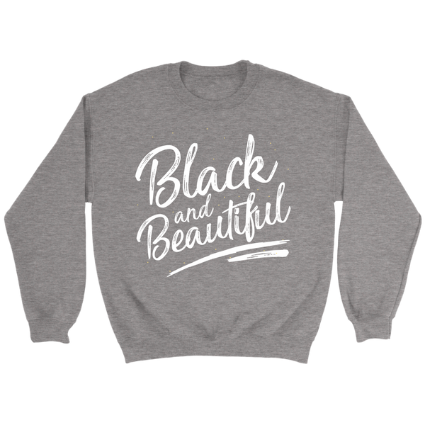 Black and Beautiful Signature Sweatshirt - Melanin Magic