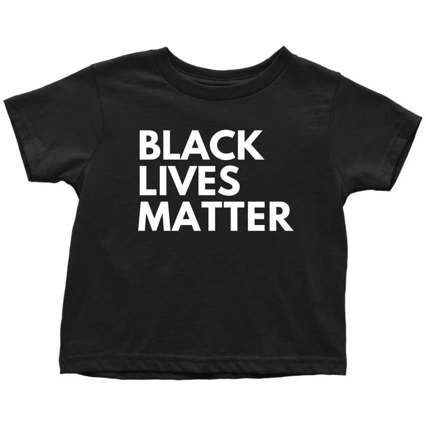 Black Lives Matter - Toddler T-Shirt