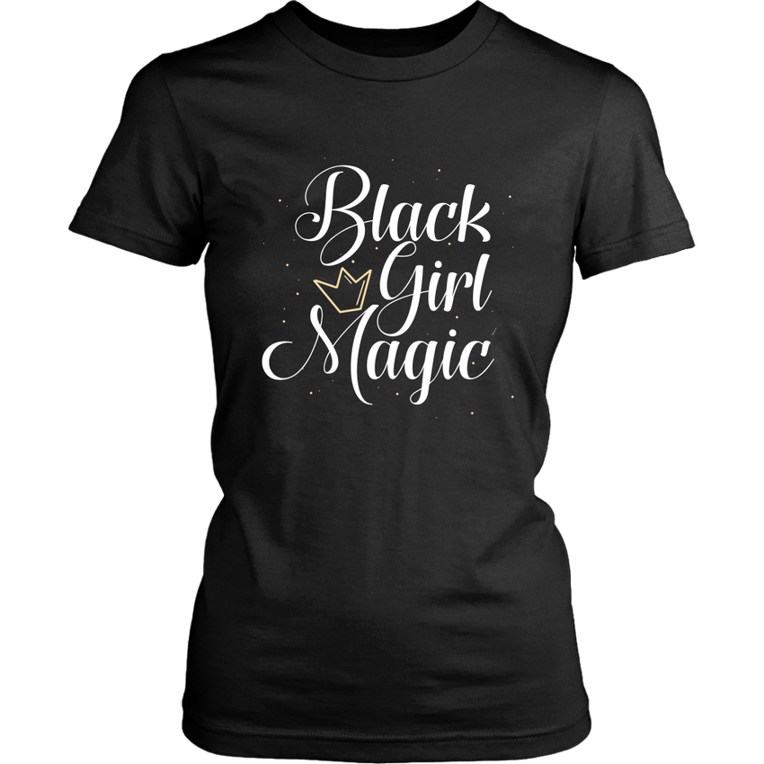 Black Girl Magic - Melanin Magic - Women's Shirt
