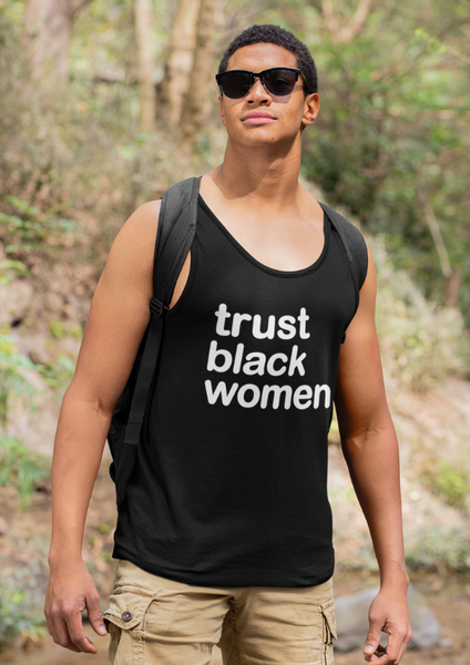 Trust Black Women Unisex Tank Top