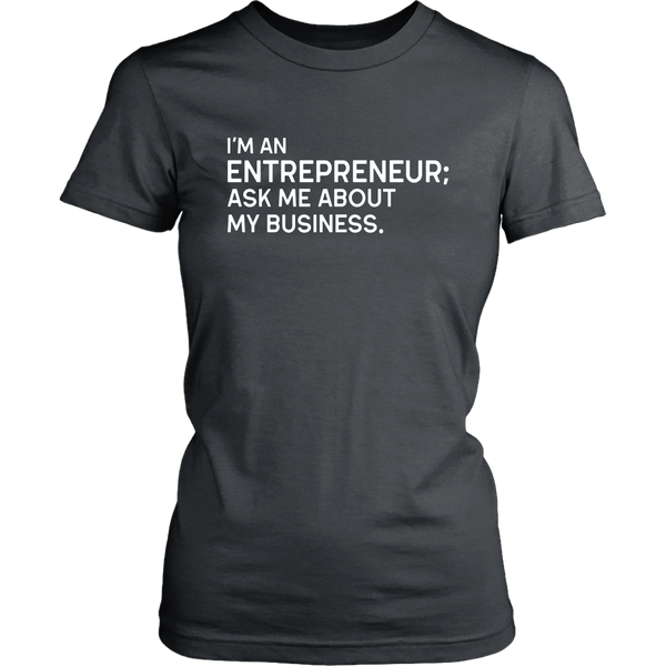 I'm an Entrepreneur T-Shirt - Boss Made Collection