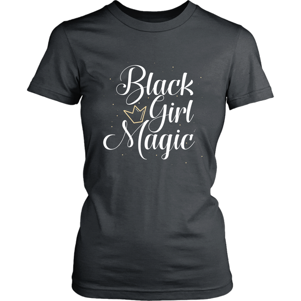 Black Girl Magic - Melanin Magic - Women's Shirt
