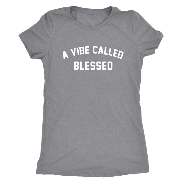 A Vibe Called Blessed - Melanin Magic Women's Triblend Shirt
