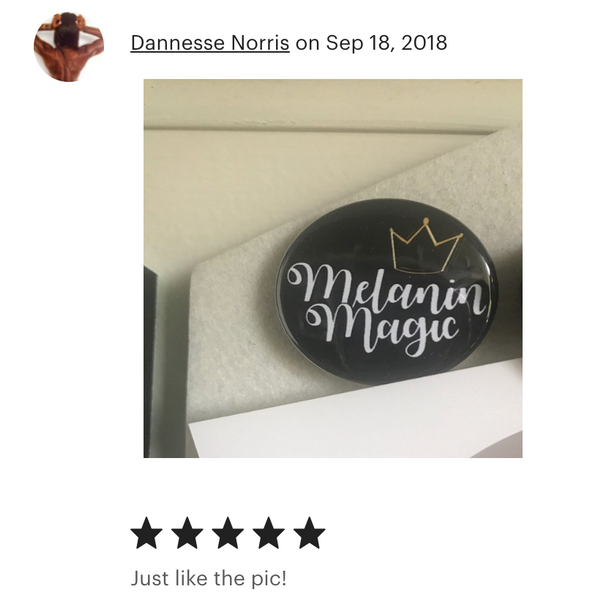 Black Girl Magic Button - Melanin Magic