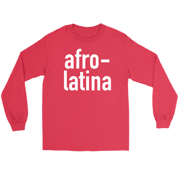 Afro Latina Long Sleeve Tshirt  Signature