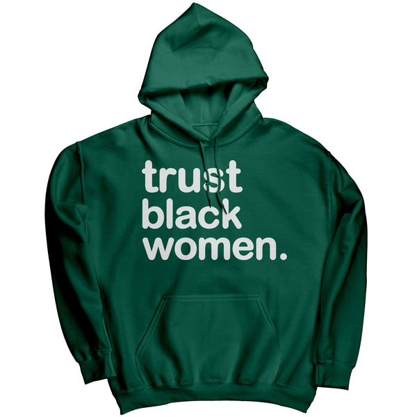 Trust Black Women Hoodie