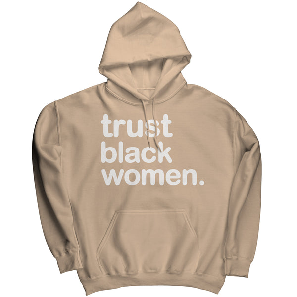 Trust Black Women Hoodie