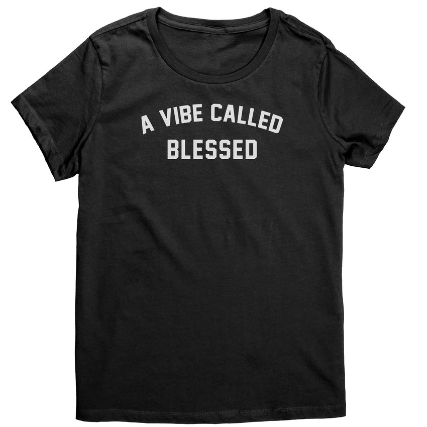 Vibe Called Blessed - Womens Shirt (All)