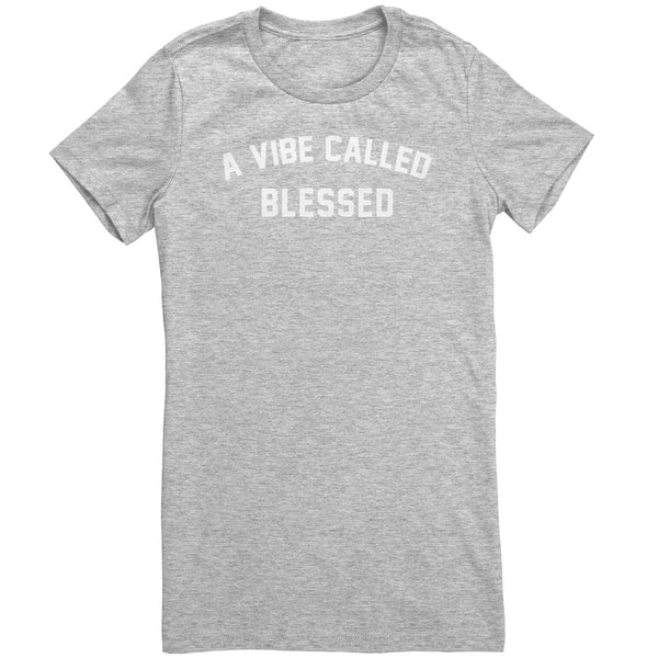Vibe Called Blessed - Womens Shirt