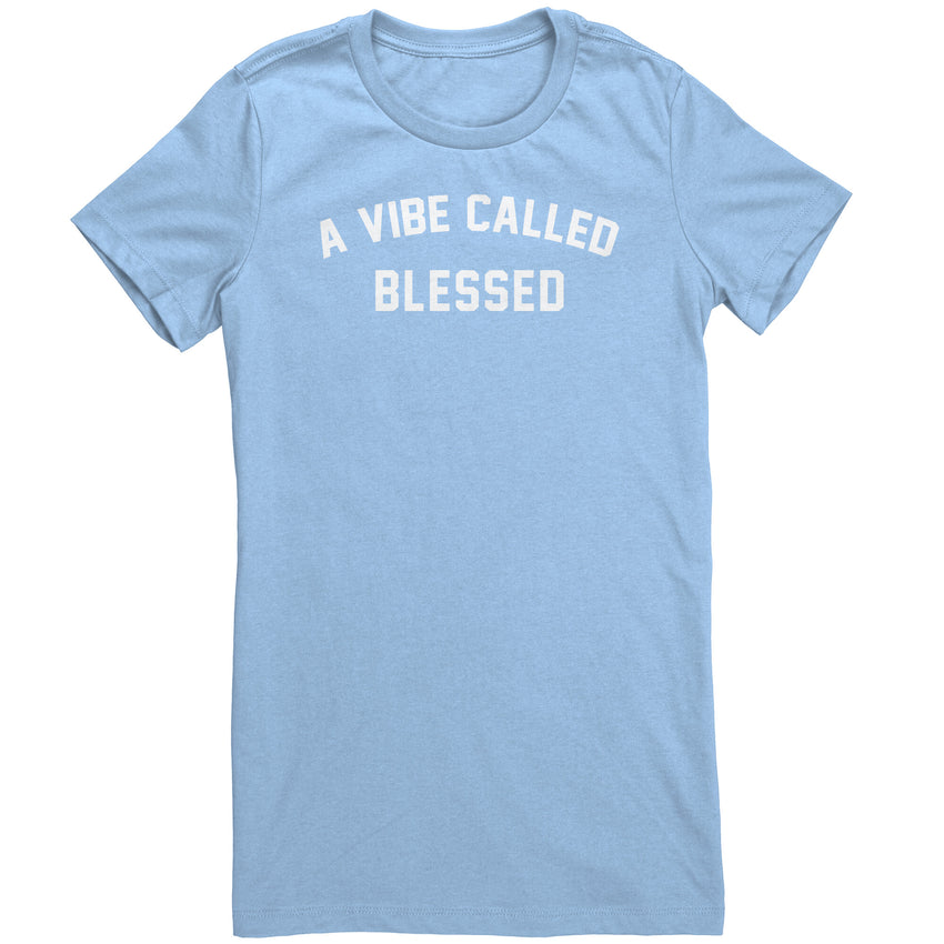 Vibe Called Blessed - Womens Shirt