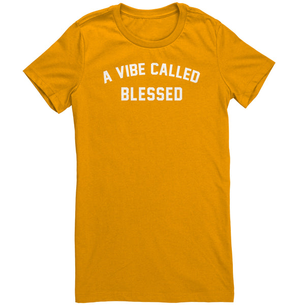 Vibe Called Blessed - Womens Shirt