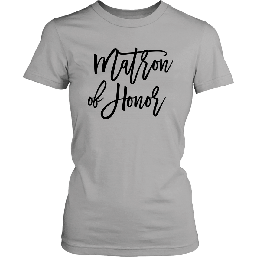 Matron of Honor - District Womens Shirt