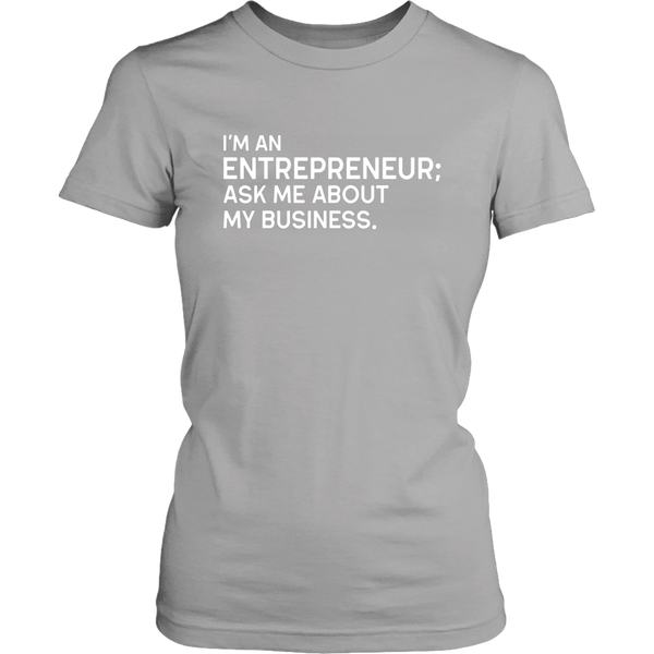 I'm an Entrepreneur T-Shirt - Boss Made Collection
