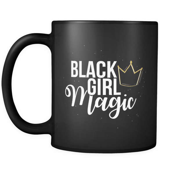 Black Girl Magic with Gold Crown Ceramic Mug - Melanin Magic