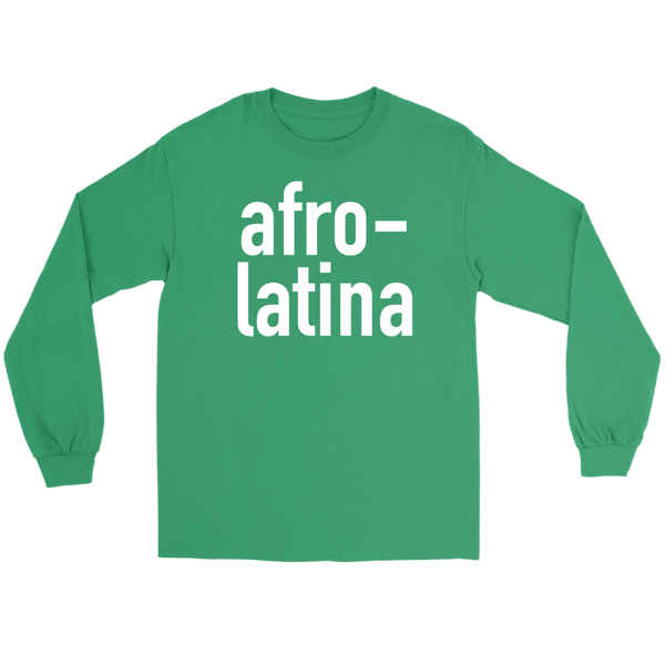 Afro Latina Long Sleeve Tshirt  Signature