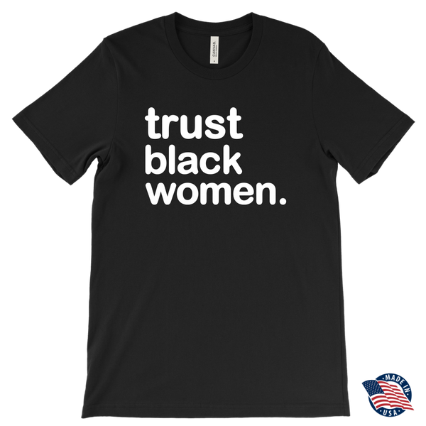 Trust Black Women - Canvas Mens T-Shirt | Melanin Magic
