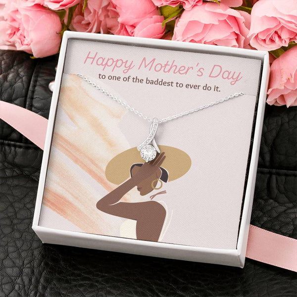 Baddest Mom to Ever Do It Allure Necklace - Happy Mother's Day Gift | Black Mother