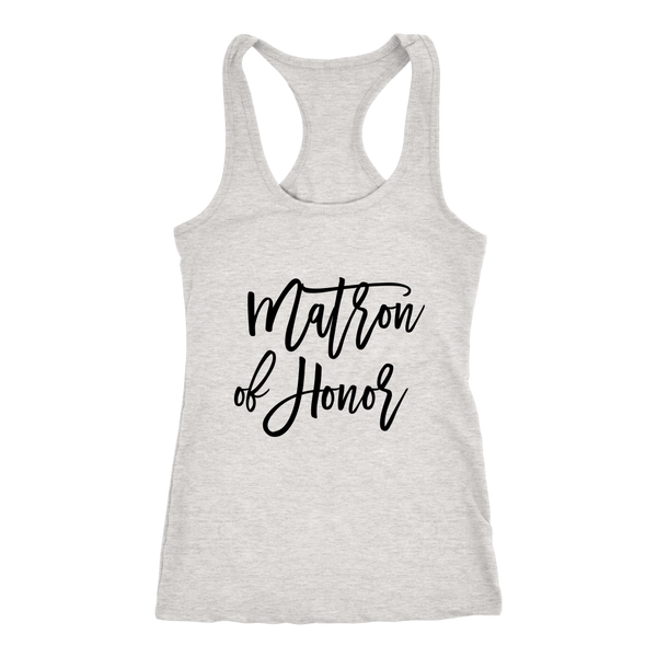 Matron of Honor - Next Level Racerback Tank