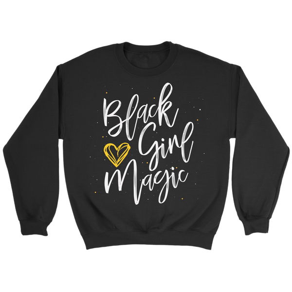 Black Girl Magic w Gold Heart Crewneck - Melanin Magic