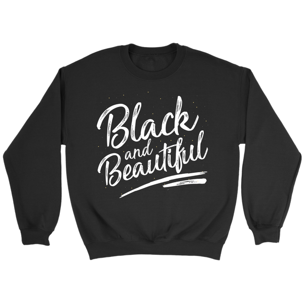 Black and Beautiful Signature Sweatshirt - Melanin Magic