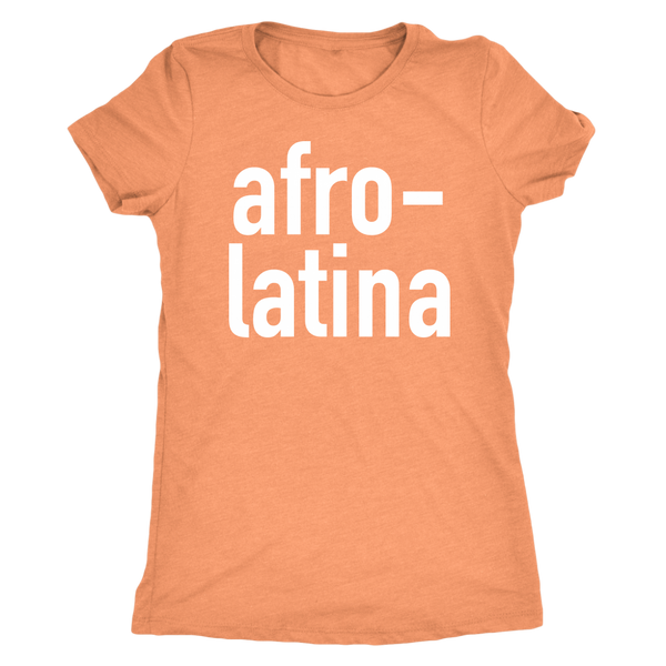 Afro Latina Womens Triblend Shirt - AfroLatina Pride
